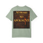 No Hurry No Apologies T-Shirt — Bold Statement Graphic Tee