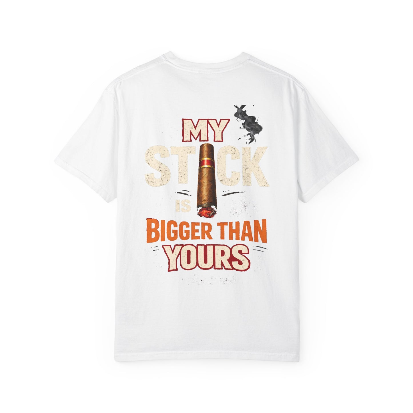 T-Shirt — "My Stick Is Bigger Than Yours" Cigar Humor Tee