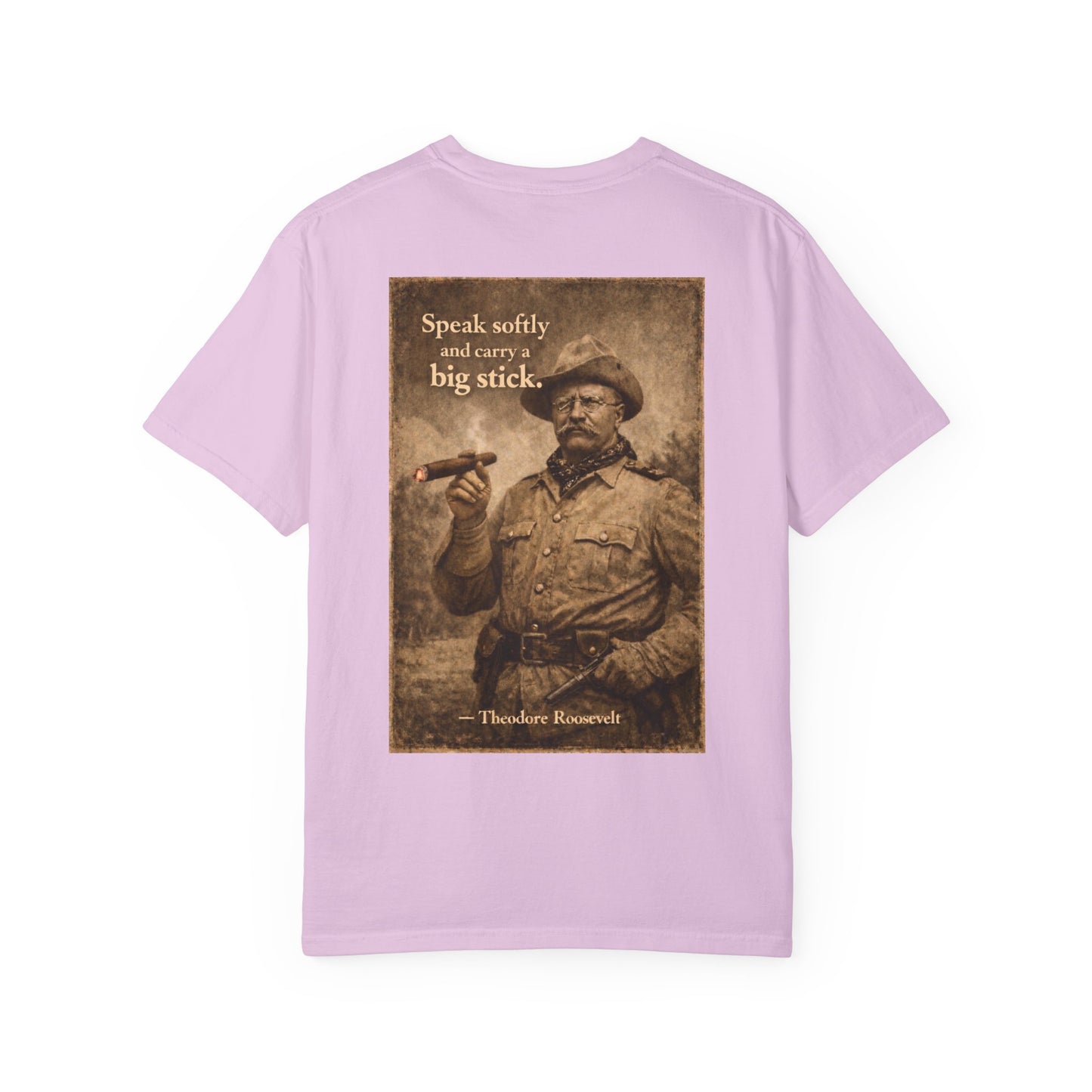 Teddy Roosevelt 'Speak Softly' T-Shirt