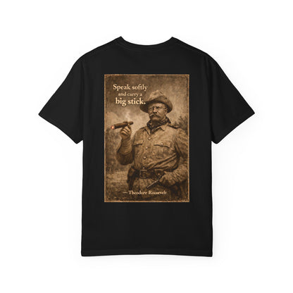 Teddy Roosevelt 'Speak Softly' T-Shirt