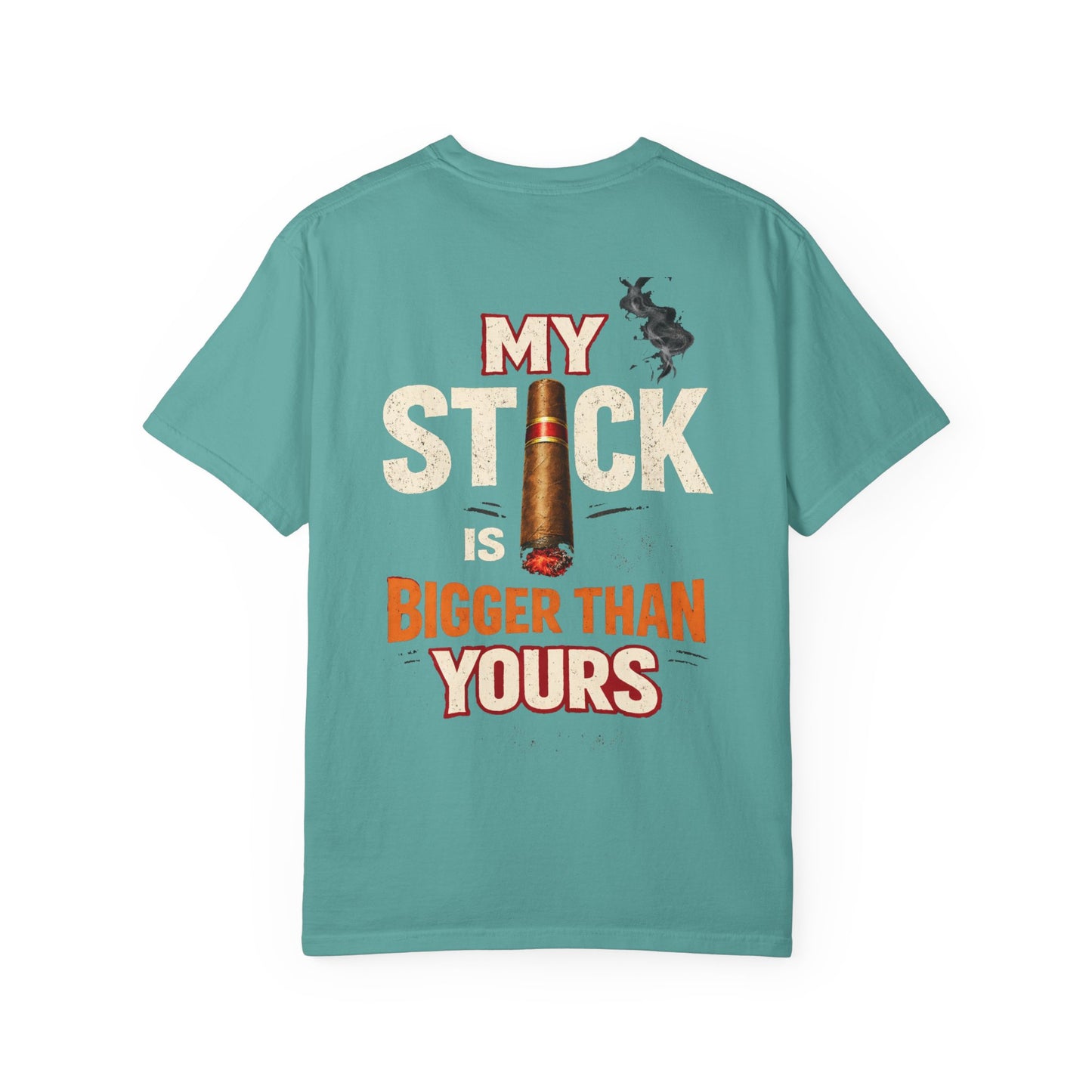 T-Shirt — "My Stick Is Bigger Than Yours" Cigar Humor Tee