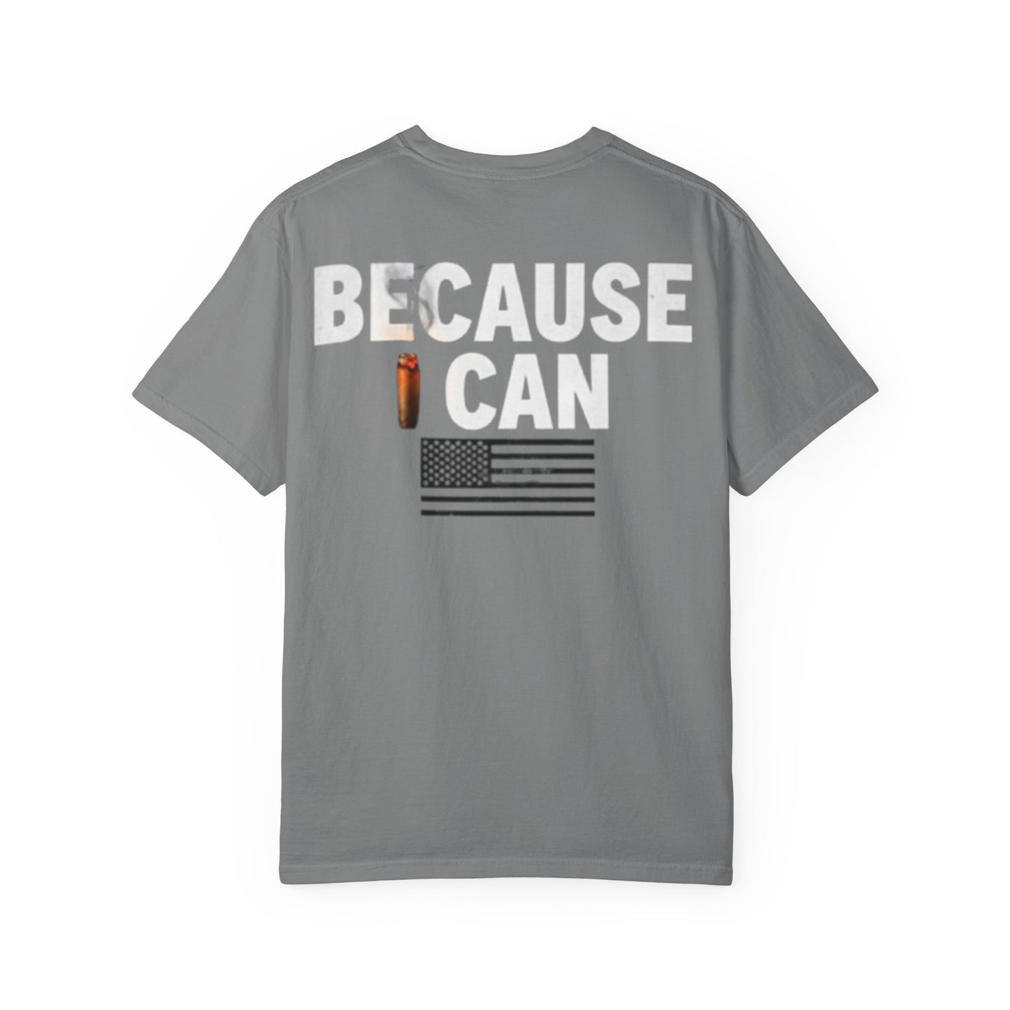 Because I Can Tee — Bold Graphic Statement T‑Shirt