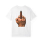 T-Shirt — Bold Middle Finger Cigar Graphic with "Get over it." Back Print