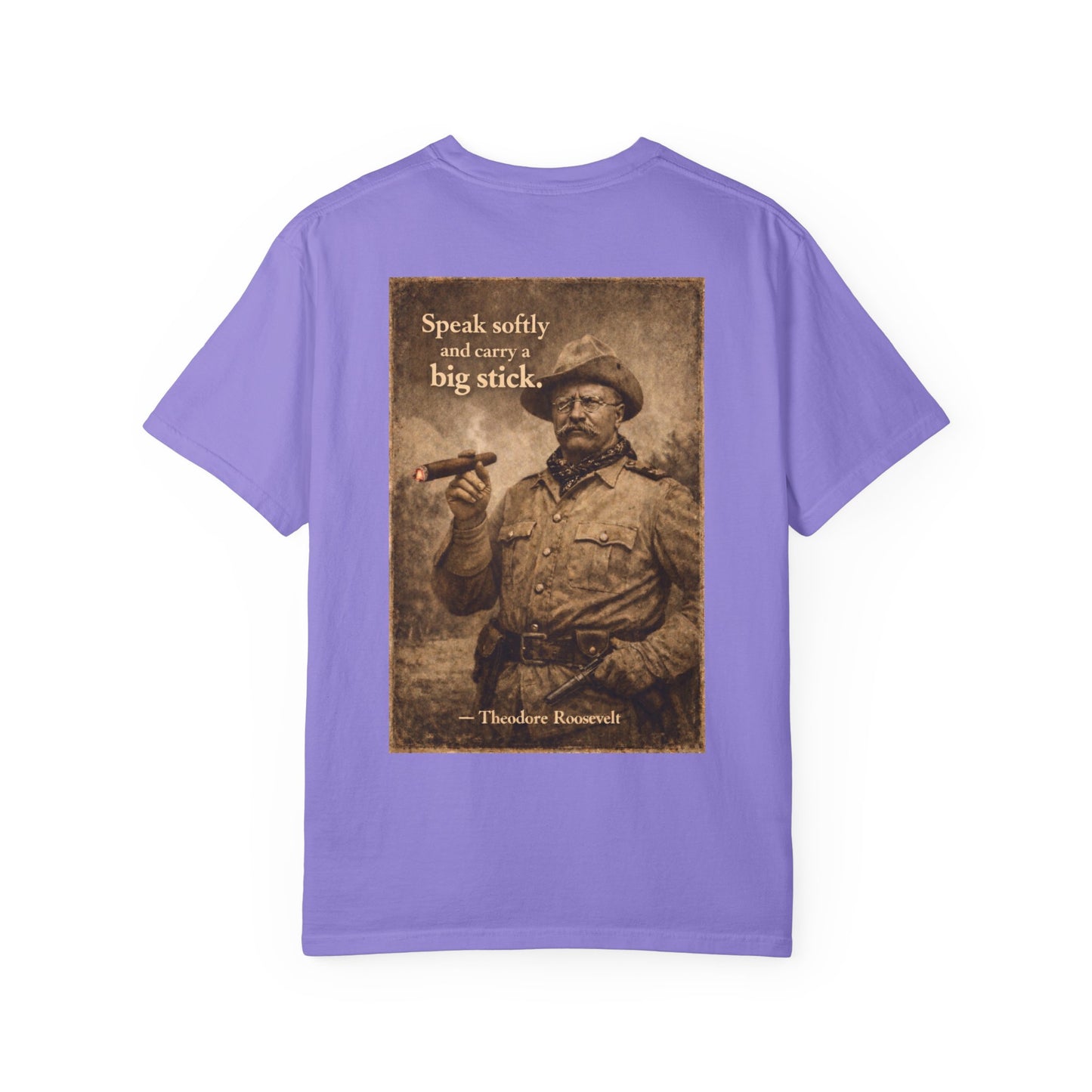 Teddy Roosevelt 'Speak Softly' T-Shirt