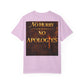 No Hurry No Apologies T-Shirt — Bold Statement Graphic Tee